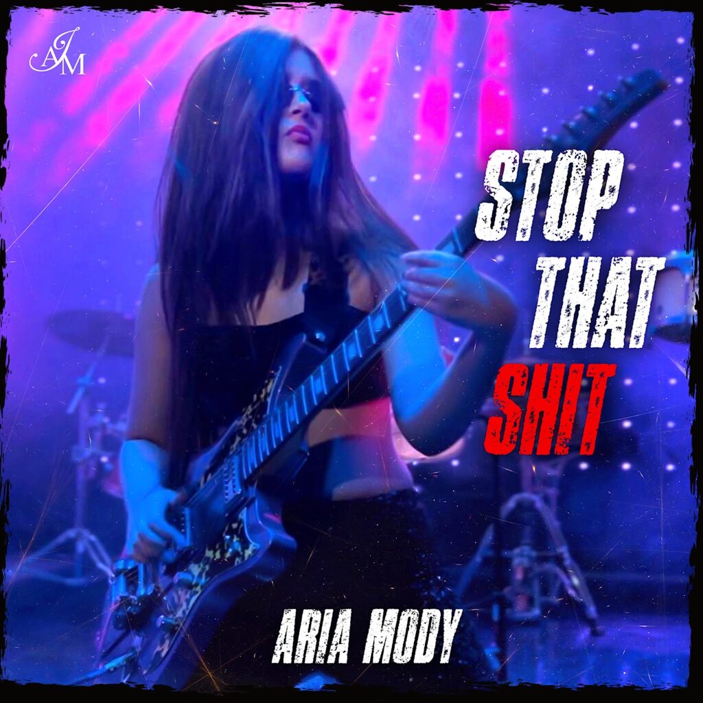 Aria Mody - Stop That Sh*t